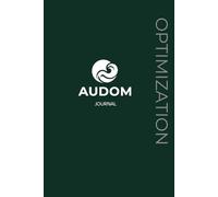 The Audom Life Journal: The Daily Optimization Planner - Green Edition
