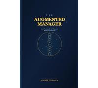 The Augmented Manager: How Persistent AI Will Transform Front-Line Leadership