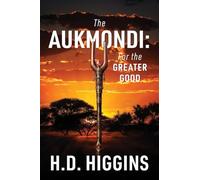 The Aukmondi: For the Greater Good: 3