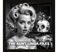 The Aunt Linda Files