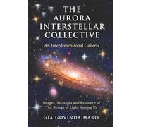 The Aurora Interstellar Collective: An Interdimensional Galleria