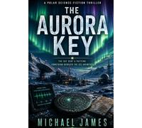The Aurora Key: The Sky Sent A Pattern. Something Beneath The Ice Answered.