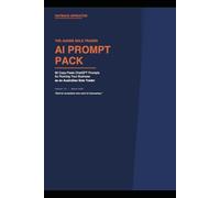 The Aussie Sole Trader AI Prompt Pack: 60 ChatGPT-Style Prompts to Help Run Your Australian Small Business