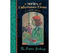 The Austere Academy: A Series of Unfortunate Events, Vol. 5: 05: Lemony Snicket's classic children's mystery tale