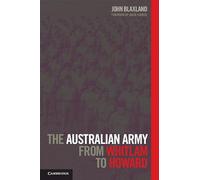 The Australian Army from Whitlam to Howard