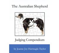 The Australian Shepherd Judging Compendium
