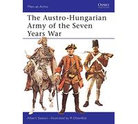 The Austro-Hungarian Army of the Seven Years War: 6
