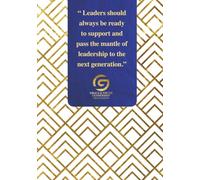 The Authentic Leader of Generations: A Leadership Journal
