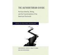 The Authoritarian Divide: Partisan Identity, Voting, and the Transformation of the American Electorate