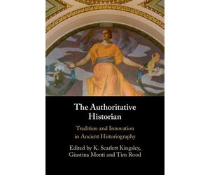 The Authoritative Historian - K. Scarlett Kingsley - Cambridge, 2022