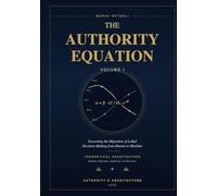 The Authority Equation - Volume I