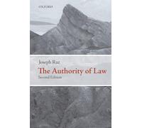 The Authority of Law: Essays on Law and Morality