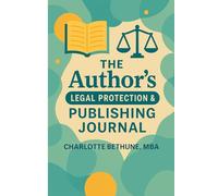 The Author's Legal Protection & Publishing Journal
