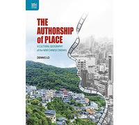 The Authorship of Place: A Cultural Geography of the New Chinese Cinemas