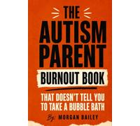 The Autism Parent Burnout Book That Doesn't Tell You to Take a Bubble Bath