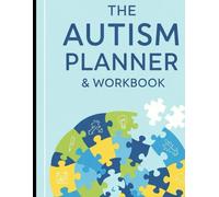 The Autism Planner & Workbook: Daily Organizer, Routine Tracker, and Coping Skills Journal | 120 Pages, 8.5" x 11"