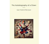 The Autobiography of a Clown (Classic Books)