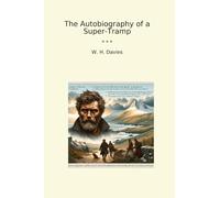 The Autobiography of a Super-Tramp