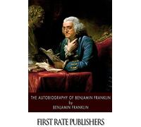 The Autobiography of Benjamin Franklin