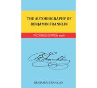 The Autobiography of Benjamin Franklin