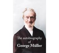 The autobiography of George Müller