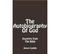 The Autobiography of God: Excerpts from The Bible