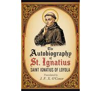 The Autobiography of St. Ignatius