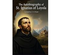 The Autobiography of St. Ignatius
