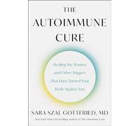 Sara Gottfried The Autoimmune Cure (Copertina rigida)