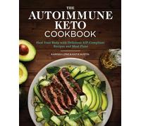 Karissa Long Katie Austin LCSW The Autoimmune Keto Cookbook (Tascabile)