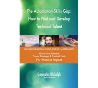 The Automation Skills Gap: How to Find and Develop Technical Talent
