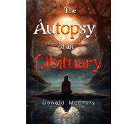 The Autopsy of an Obituary - NUOVO