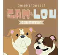 The Aventures of Sam and Lou | The Mirror