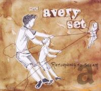 The Avery Set Returning to Steam (CD) Album