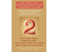 The Awaiting: Caregiving - The Gift You've Been Waiting To Receive: A Neuro-Based Enneagram Advent Devotional for Spiritual Growth and Reflection