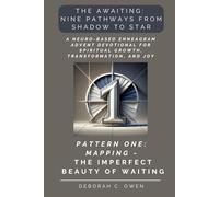 The Awaiting: Mapping - The Imperfect Beauty of Waiting: A Neuro-Based Enneagram Advent Devotional for Spiritual Growth and Reflection