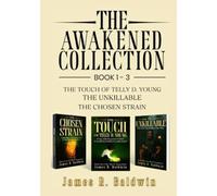 The Awakened Collection: A Boy Blessed with Miracles, Burdened by Choices, and Bound to the Cost of Saving Lives (A Supernatural Thriller Trilogy)