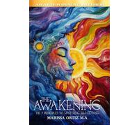 The Awakening: 7 Steps to Mastering Self-Healing