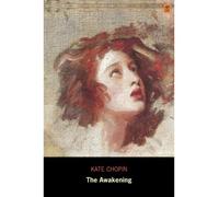 The Awakening (Ad Classic Illustrated) Chopin, Kate ( Author ) Jun-15-2011 Paperback