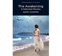 The Awakening and Selected Stories