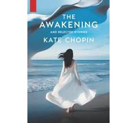 The Awakening and Selected Stories