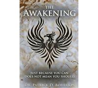 The Awakening: Just Because You Can Does Not Mean You Should