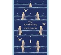 The Awakening: Kate Chopin