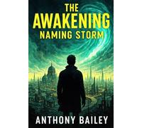 The Awakening: Naming Storm-Book Four