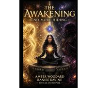 The Awakening: No More Hiding