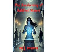 The Awakening of Ashford Manor: 3