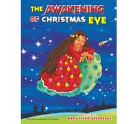 THE AWAKENING OF CHRISTMAS EVE