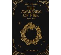The Awakening of Fire