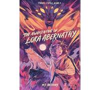 The Awakening of Lora Abernathy: A Coming-of-Age Fantasy Adventure: 1