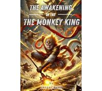 The Awakening of the Monkey King: The Legend Rewritten